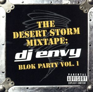 【輸入盤】Desert Storm Mixtape: DJ Envy - Blok Party 1