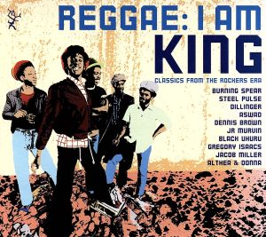 【輸入盤】I Am King: Classics from the Rockers Era