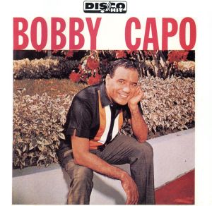 【輸入盤】Bobby Capo