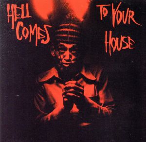 【輸入盤】Hell Comes to Your House 1