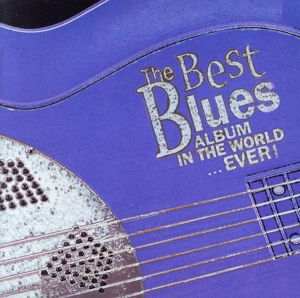 【輸入盤】Best Blues Album in the World