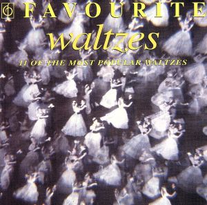 【輸入盤】Favourite Waltzes