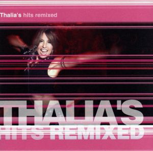 【輸入盤】Thalia's Hits Remixed