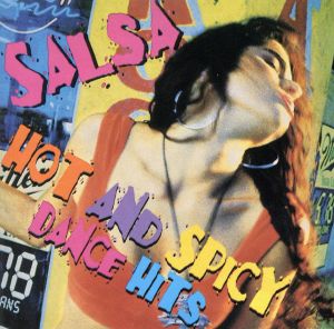 【輸入盤】Salsa Hot & Spicy Dance Hits