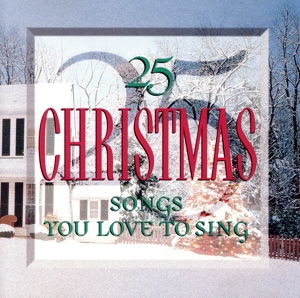 【輸入盤】25 Christmas Songs You Love to Sing