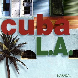 【輸入盤】Cuba L.a.