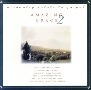 【輸入盤】Amazing Grace 2: Country Salute to Gospel