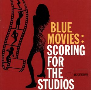 【輸入盤】Blue Movies: Scoring For The Studios