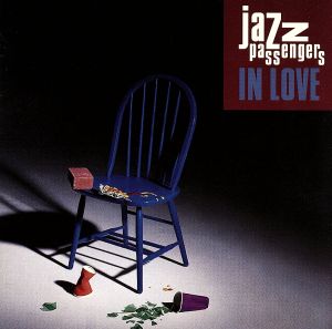 【輸入盤】Jazz Passengers in Love