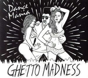 【輸入盤】GHETTO MADNESS[STRUT120CD]