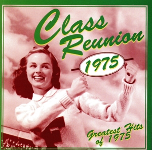 【輸入盤】Class Reunion: Greatest Hits Of 1975