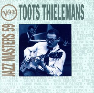 【輸入盤】Verve Jazz Masters 59: Toots Thielemans