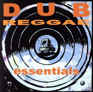 【輸入盤】Dub Reggae Essentials