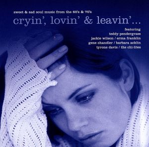 【輸入盤】Cryin', Lovin' and Leavin' .