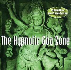 【輸入盤】Hypnotic Goa Zone