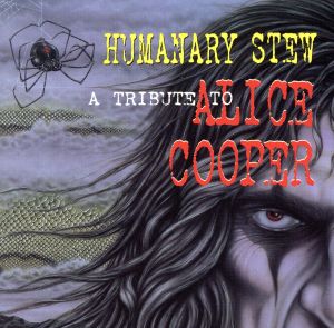 【輸入盤】Humanary Stew: A Tribute To Alice Cooper