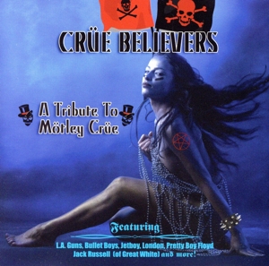 【輸入盤】Crue Believers: Tribute to Motley Crue