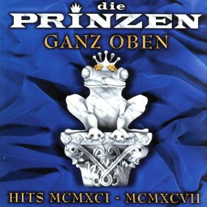 【輸入盤】Ganz Oben: Hits Mcmxci-Mcmxcvii