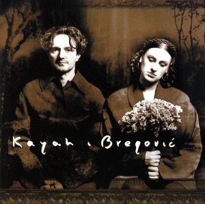 【輸入盤】Kayah & Bregovic