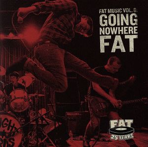 【輸入盤】Fat Music Vol 8: Going Nowhere