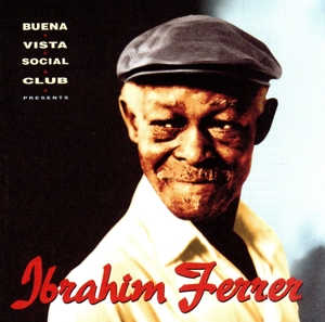 【輸入盤】Ibrahim Ferrer: Buena Vista Social Club