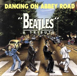 【輸入盤】Dancing on Abbey Road: Beatles