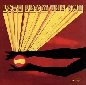 【輸入盤】Love From the Sun