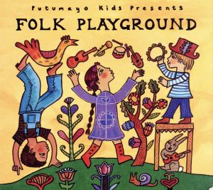 【輸入盤】Folk Playground, Putumayo Kids Presents