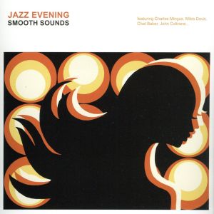 【輸入盤】Smooth Sounds: Jazz Evening