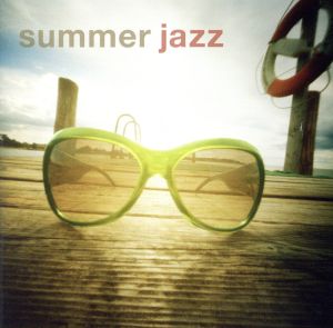 【輸入盤】Summer Jazz