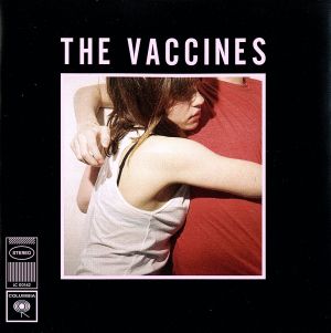 【輸入盤】What Did You Expect from the Vaccines？