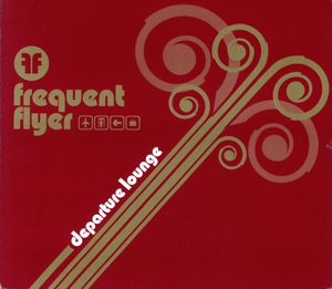 【輸入盤】Frequent Flyer: Departure Lounge