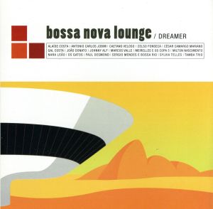 【輸入盤】Bossa Nova Lounge Dreamer