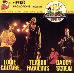 【輸入盤】Pipper Promotions Presents Mad House Crew Live