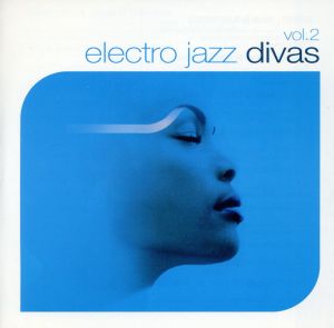 【輸入盤】Electro Jazz Divas 2