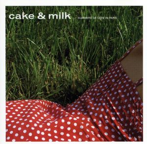 【輸入盤】Cake & Milk