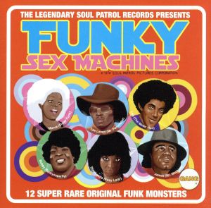 【輸入盤】Funky Sex Machines