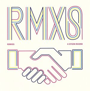 【輸入盤】RMXS-CITIZEN REMIXES