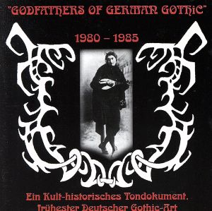 【輸入盤】Godfathers of German Gothic