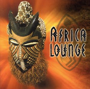 【輸入盤】Africa Lounge