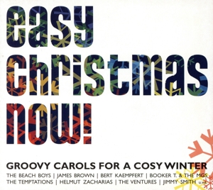 【輸入盤】Easy Christmas Now: Groovy Carols for a Cosy Winte