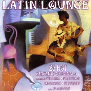 【輸入盤】Latin Lounge