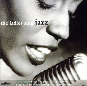 【輸入盤】The Ladies Sing Jazz