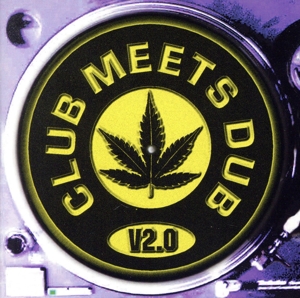 【輸入盤】Club Meets Dub Vol.2