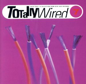 【輸入盤】Totally Wired, Vol. 7