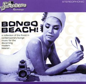 【輸入盤】Club Montepulciano:Bongo Beach