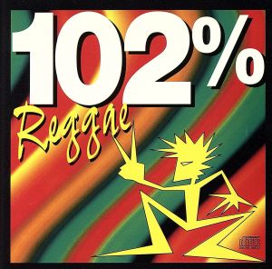 【輸入盤】102% Reggae