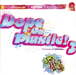 【輸入盤】Dope on Plastic！ 3