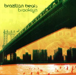 【輸入盤】BRAZILIAN BEATS BROOKLYN