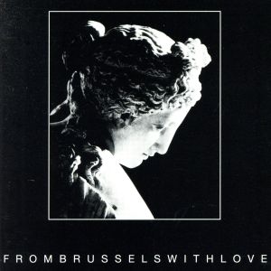 【輸入盤】From Brussels With Love